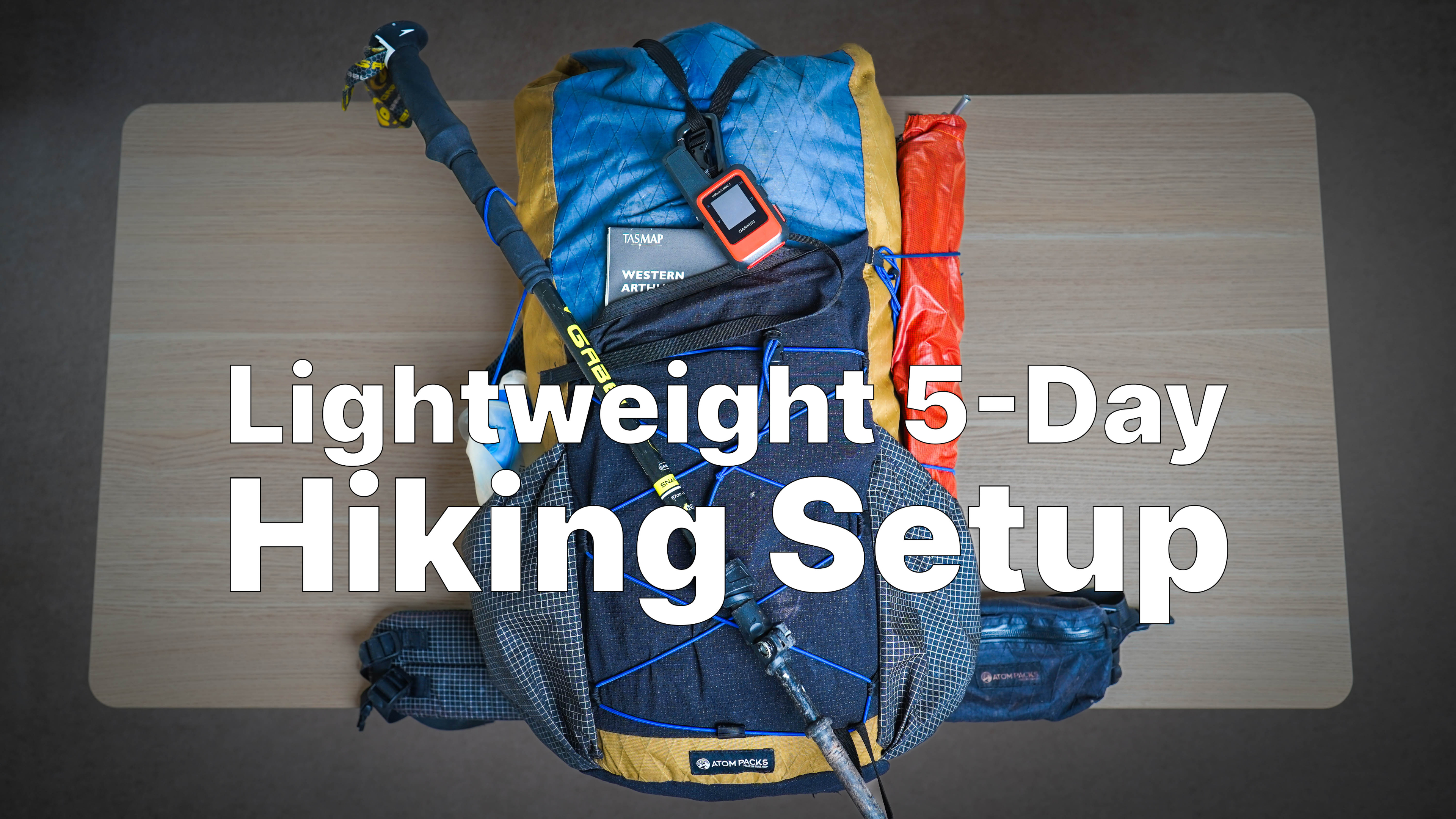My Lightweight 5-Day Hiking Setup (and how to pack it)